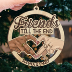 Custom Name Friends Till the End Gifts for Best Friends - Personalized Ornament