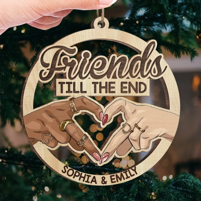 Custom Name Friends Till the End Gifts for Best Friends - Personalized Ornament