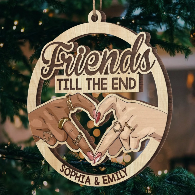 Custom Name Friends Till the End Gifts for Best Friends - Personalized Ornament