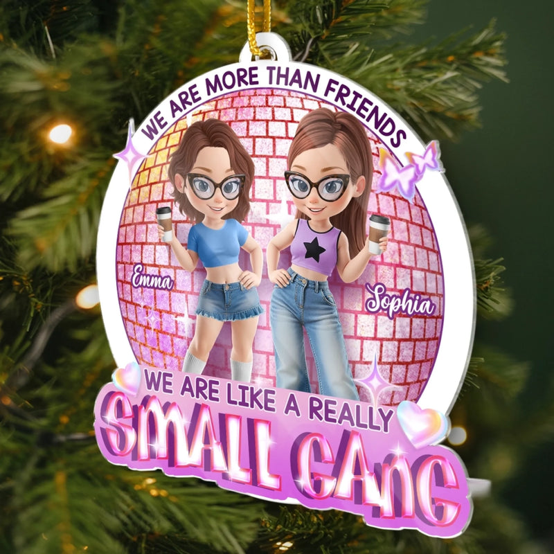 Custom Name Small Gang Christmas Gifts for Best Friends - Personalized Ornament