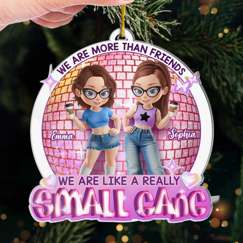 Custom Name Small Gang Christmas Gifts for Best Friends - Personalized Ornament