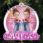 Custom Name Small Gang Christmas Gifts for Best Friends - Personalized Ornament