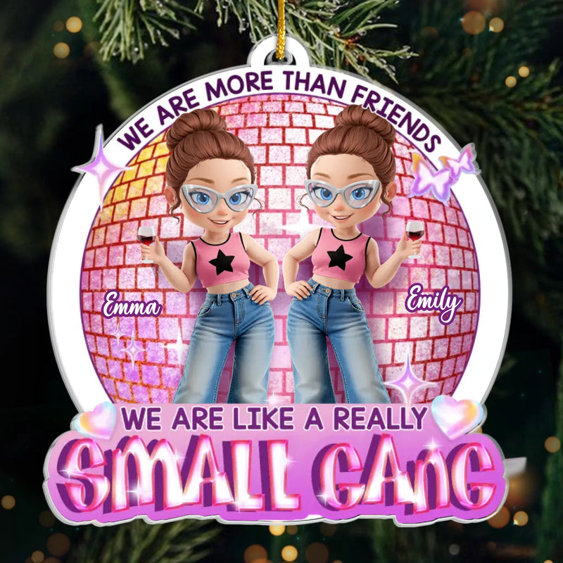 Custom Name Small Gang Christmas Gifts for Best Friends - Personalized Ornament
