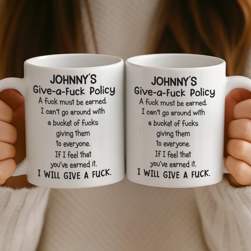 Custom Name Funny Give-a-Fuck Policy Gifts - Personalized Mugs