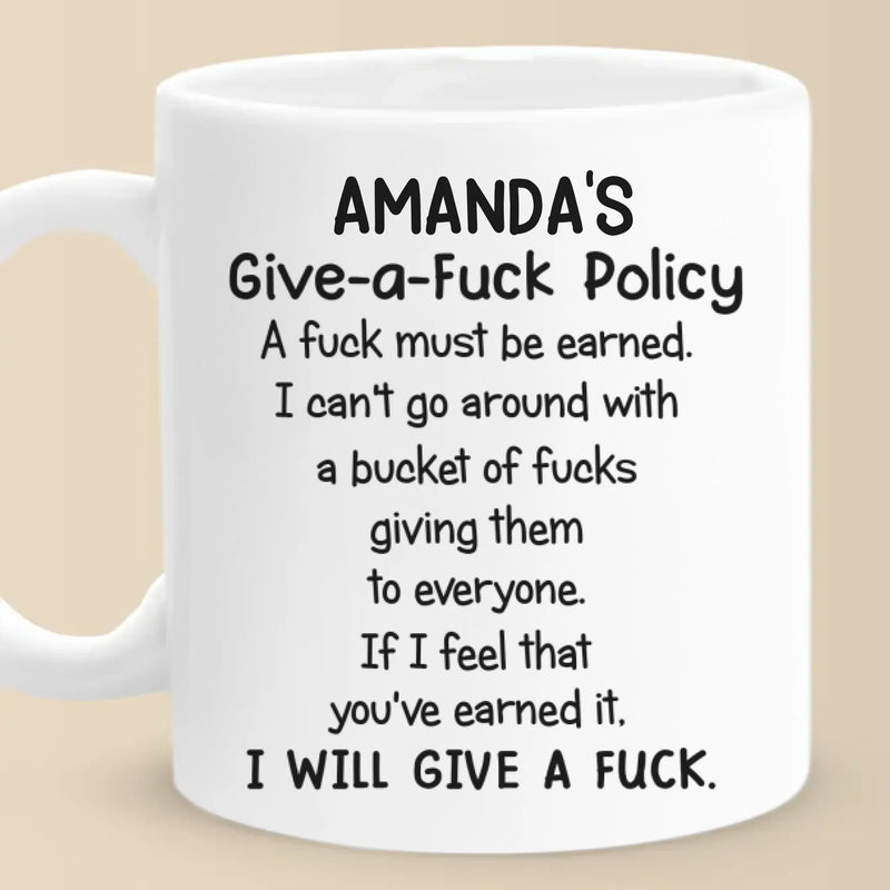 Custom Name Funny Give-a-Fuck Policy Gifts - Personalized Mugs