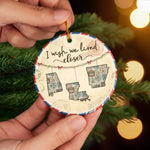 Long Distance Family Christmas Keepsake - Ceramic Ornament