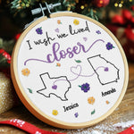 Custom Name Long Distance Christmas Gifts - Personalized Embroidered Ornament