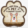 Please Keep Door Closed - Dog & Cat Personalized Custom Home Decor Wood Sign - House Warming Gift For Pet Owners, Pet Lovers