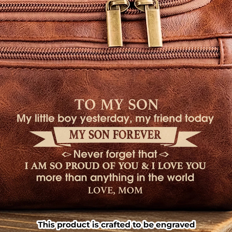 Custom Engraved Leather Toiletry Bag - Personalized Birthday Gifts For Son - You Are My Pride