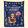 Custom Blanket - Personalized Christmas Bookish Gifts For Book Lovers, Bookworms, Readers - Life’s Better Under A Blanket Of Stories
