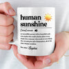Custom Mug - Personalized Birthday Gifts For Coworker, Work Bestie - Human Sunshine