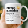 Custom Mug - Personalized Birthday Gifts For Coworker, Work Bestie - Human Sunshine