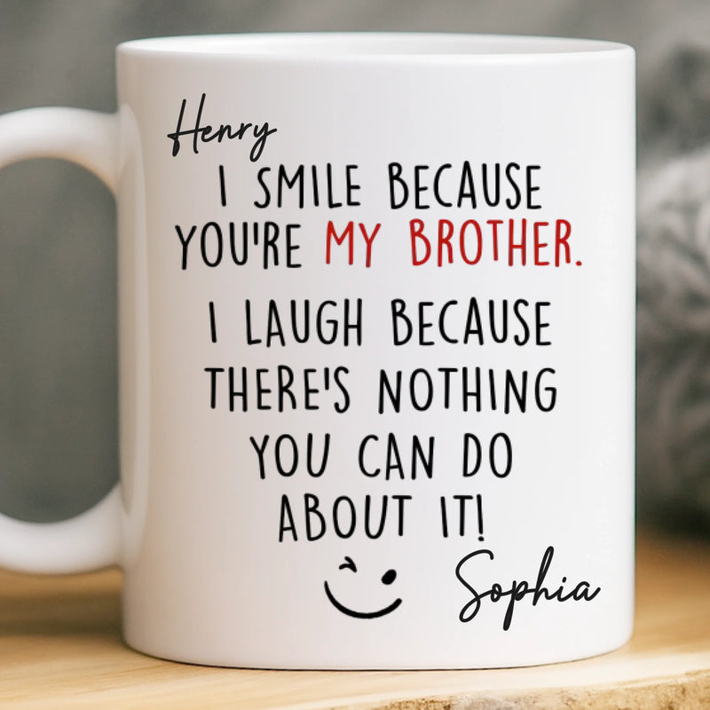 Custom Mug - Personalized Birthday Gifts For Brother, Sister - Together We Are Unstoppable