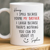 Custom Mug - Personalized Birthday Gifts For Brother, Sister - Together We Are Unstoppable