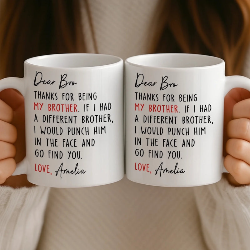Custom Mug - Personalized Birthday Gifts For Brother, Sister - You Make My World Brighter
