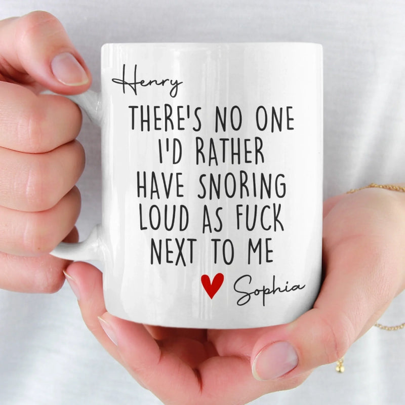 Custom Mug - Personalized Anniversary Wedding Gifts For Husband And Wife, Him And Her - Love You Even When You Snore