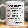 Custom Mug - Personalized Birthday Gifts For Brother, Sister - You Are Truly A Gift