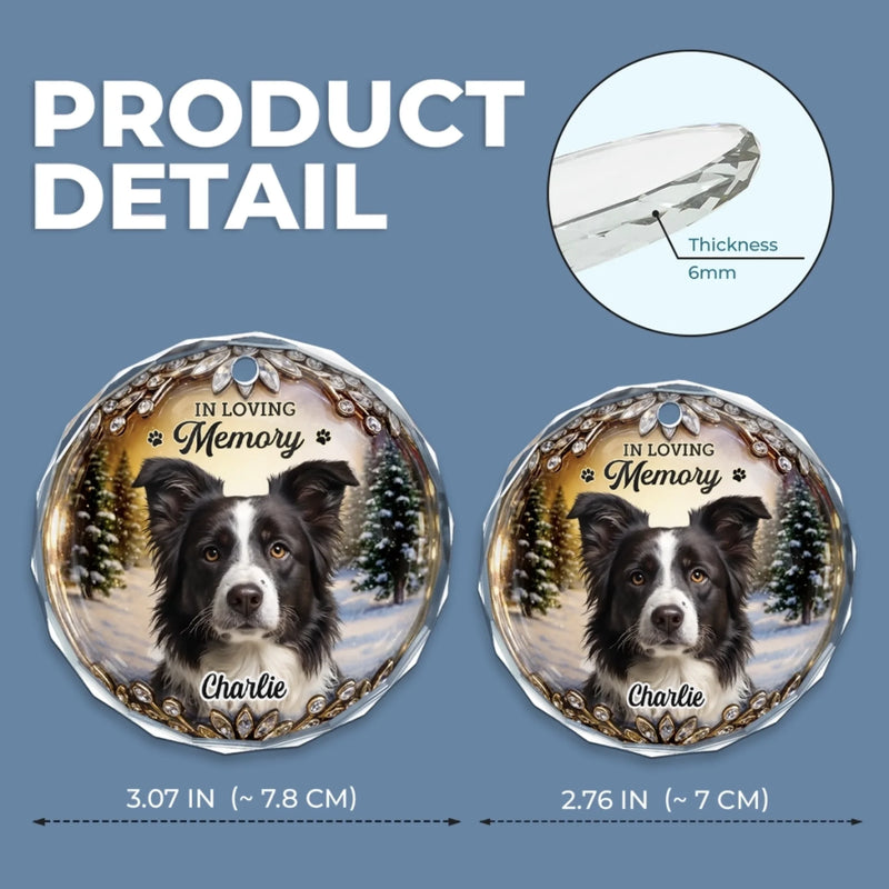 Custom Photo Circle Glass Ornament - Personalized Pet Christmas Memorial Sympathy Gifts For Dogs, Cats - Warm Memories Forever Loved
