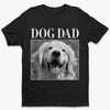 Custom Photo Unisex T-shirt, Premium T-shirt, Hoodie - Personalized Birthday Gifts For Dog Cat Lovers, Dog Dad And Mom, Cat Owners - Dog Dad Club