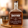 Custom Whiskey Bottle - Personalized Birthday Gifts For Mom, Dad, Brother, Sister, Best Friends - Best Brother Ever Cheers