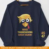 Thankful Today And Every Day - US Elections Unisex Sweatshirt With Design On Sleeve