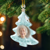 Custom Photo Acrylic Ornament - Personalized Christmas Memorial Sympathy Gifts For Loss Of Mom, Dad - Always Loved Always Remembered Forever
