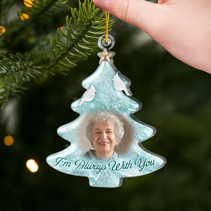 Custom Photo Acrylic Ornament - Personalized Christmas Memorial Sympathy Gifts For Loss Of Mom, Dad - Always Loved Always Remembered Forever