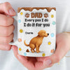 Custom 3D Inflated Effect Printed Mug - Personalized Christmas Birthday Gifts For Dog Lovers, Dog Dad And Mom - Sorry Dad, It’s A Poop Day