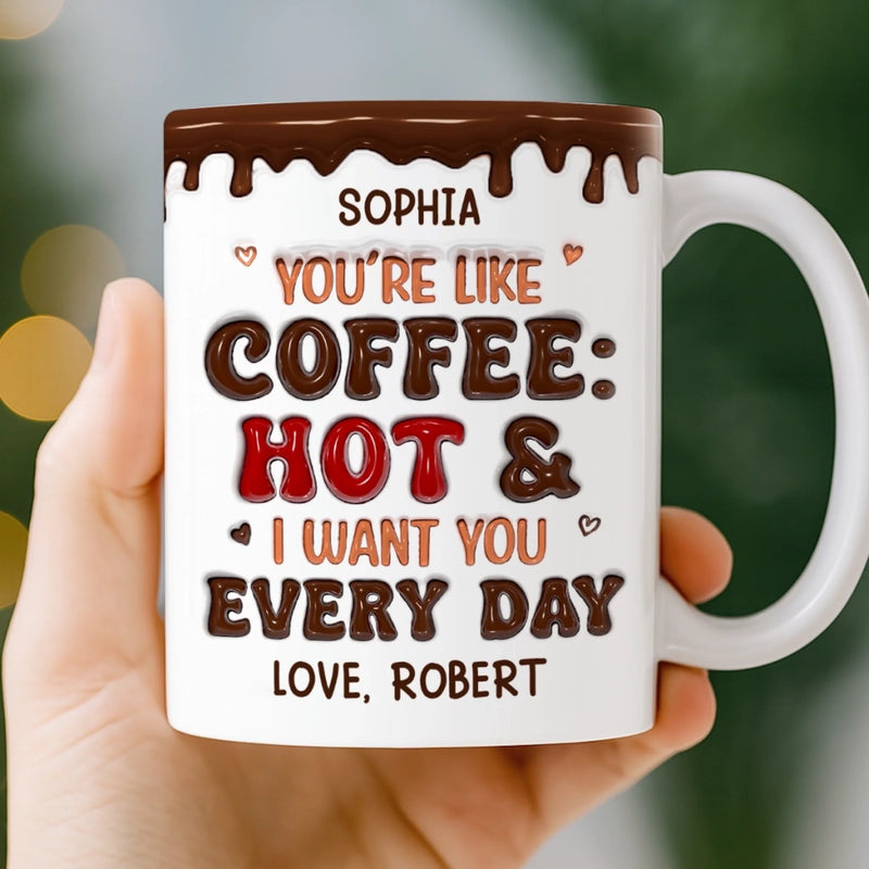 Custom Mug - Personalized Anniversary Wedding Gifts For Husband And Wife, Him And Her - You Are Like Coffee