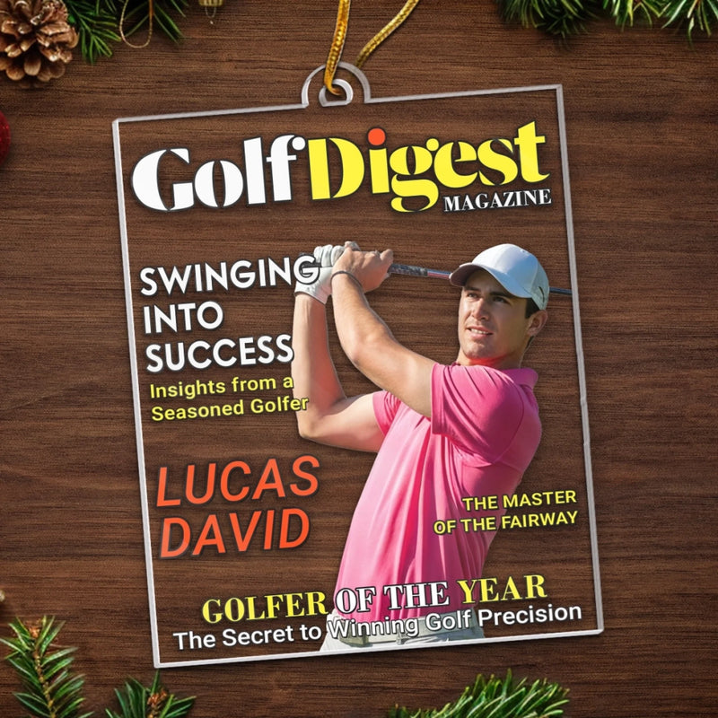 Custom Photo Magazine Acrylic Ornament - Personalized Christmas Birthday Golf Gifts For Men, Women - Master Of The Swing Arc