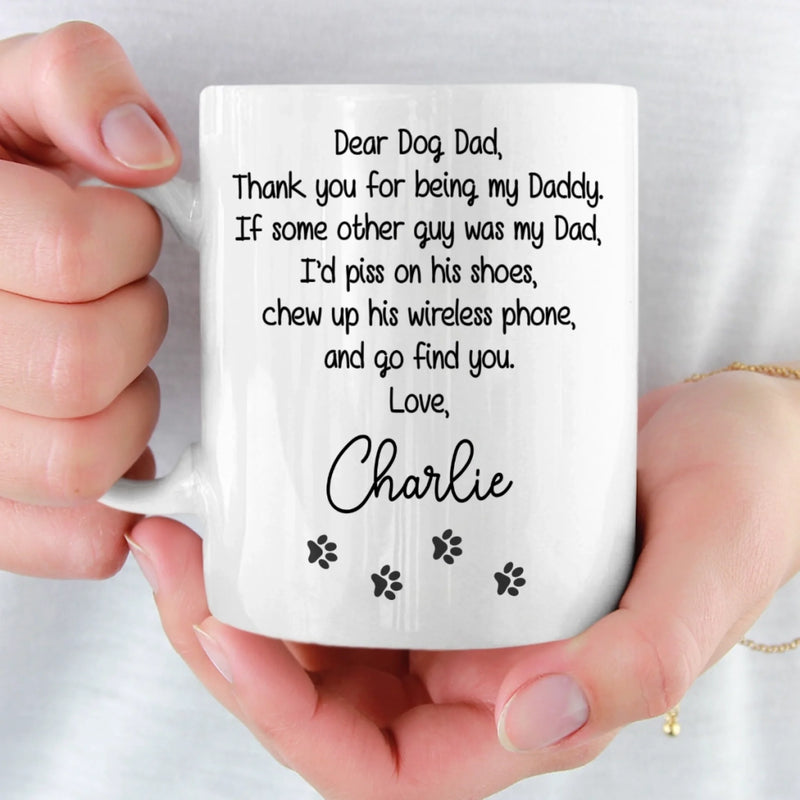 Custom Mug - Personalized Birthday Gifts For Dog Lovers, Dog Dad And Mom - A Little Humor, A Lot Of Love