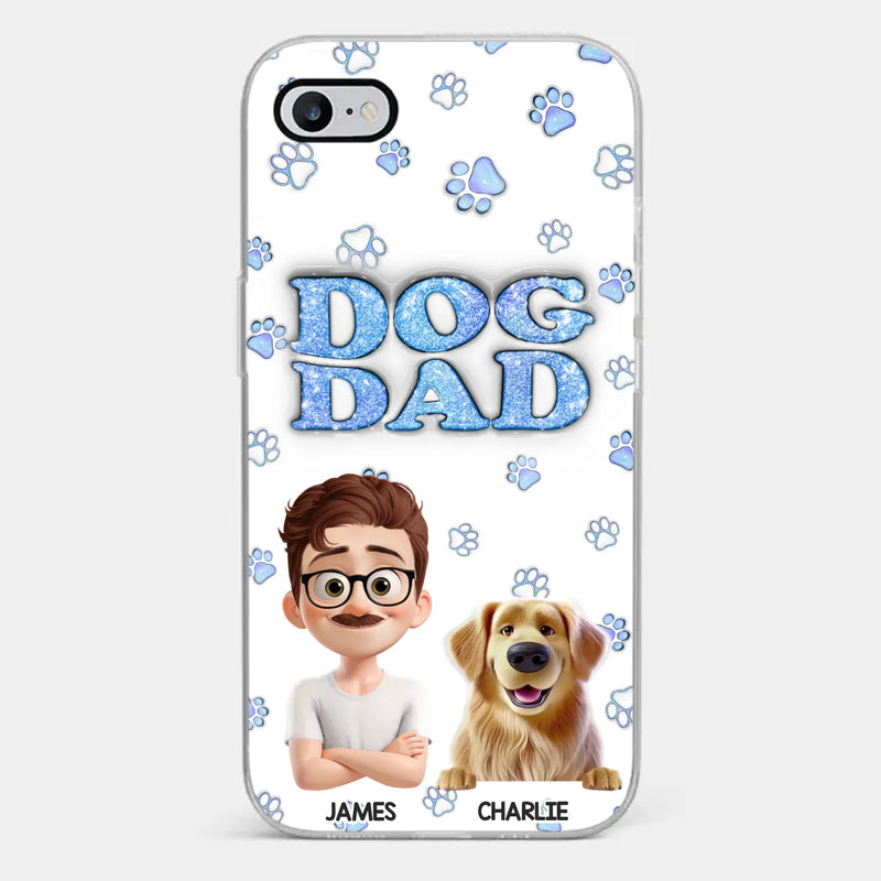 Custom 3D Inflated Effect Printed Clear Phone Case - Personalized Birthday Gifts For Dog Lovers, Dog Dad And Mom - Life Feels Warmer With Pets