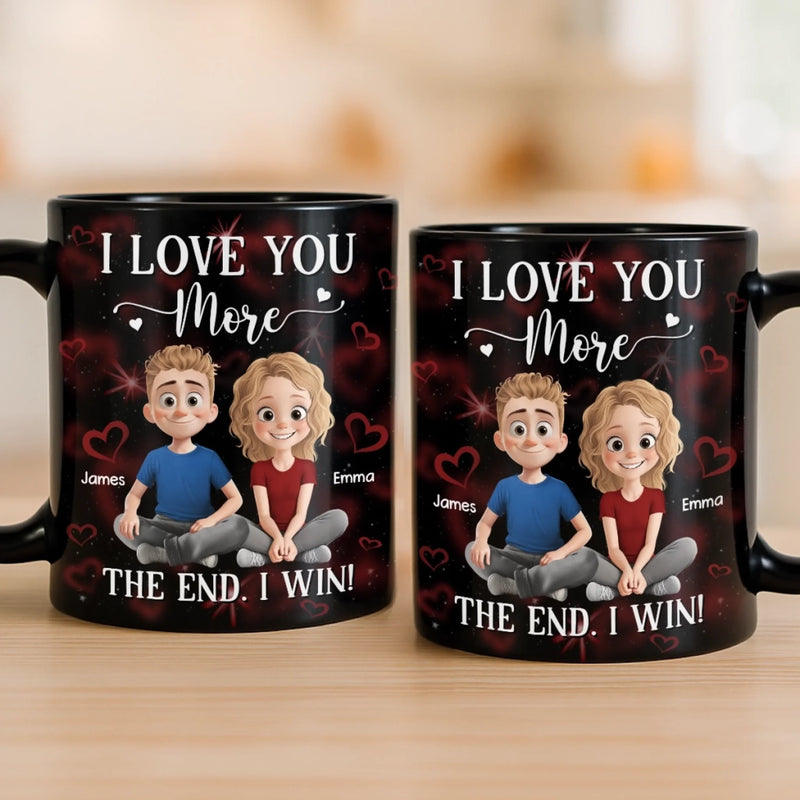 Custom Name I Love You More Couple Gifts - Personalized Mugs