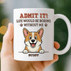 Custom Mug - Personalized Birthday Gifts For Dog Lovers, Dog Dad And Mom - Instant Mood Booster