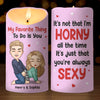The Way You Tease Me Drives Me Crazy - Couple Personalized Custom LED Candle - Gift For Husband Wife, Anniversary