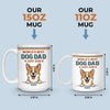 Custom Mug - Personalized Birthday Gifts For Dog Lovers, Dog Dad And Mom - Life Feels Better With Pets