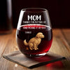 Custom Wine Glass - Personalized Birthday Gifts For Dog Lovers, Dog Dad And Mom - A Toast To Real Moms