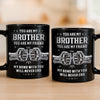 Custom Black Mug - Personalized Birthday Gifts For Dad, Brother, Sister - Not Just A Brother, My Forever Ally