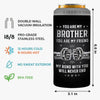 Custom 4 In 1 Can Cooler Tumbler - Personalized Birthday Gifts For Brother - Bound By Blood, Backed By Trust