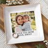 Custom Photo Jewelry Dish - Personalized Mother's Day Gifts For Mom, Grandma - A Daily Reminder Of Love