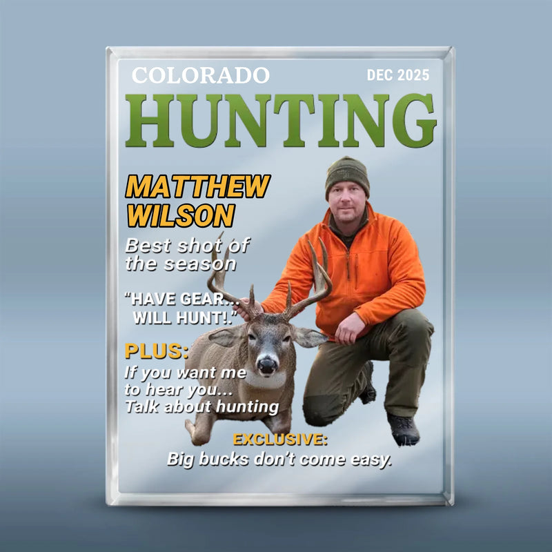 Custom Photo Magazine Rectangle Shaped Acrylic Plaque - Personalized Birthday Hunting Gifts For Hunters - Built For The Hunt