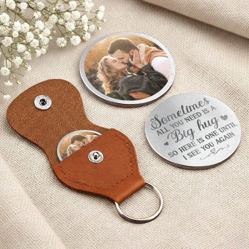 Custom Photo Sometimes All You Need Is A Big Hug - Couple Personalized Custom Pocket Hug - Gift For Husband Wife, Anniversary