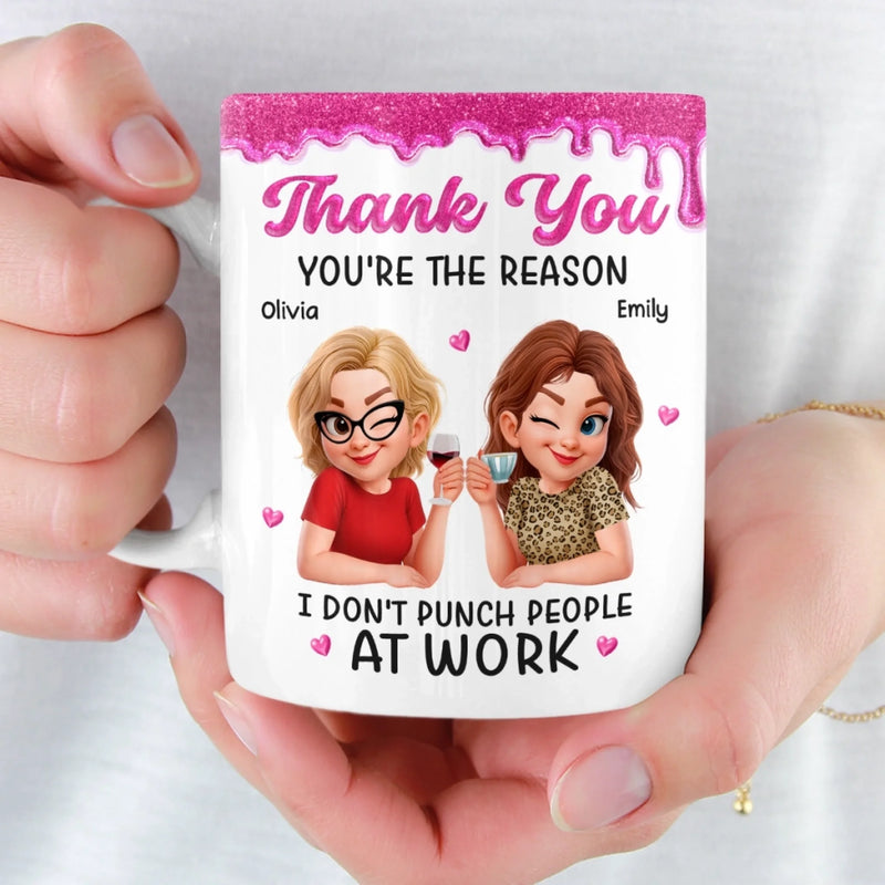 Custom 3D Inflated Effect Printed Mug - Personalized Retirement Gifts For Women, Besties, Sisters, BFF - You’re My Work Therapy