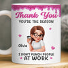 Custom 3D Inflated Effect Printed Mug - Personalized Retirement Gifts For Women, Besties, Sisters, BFF - You’re My Work Therapy