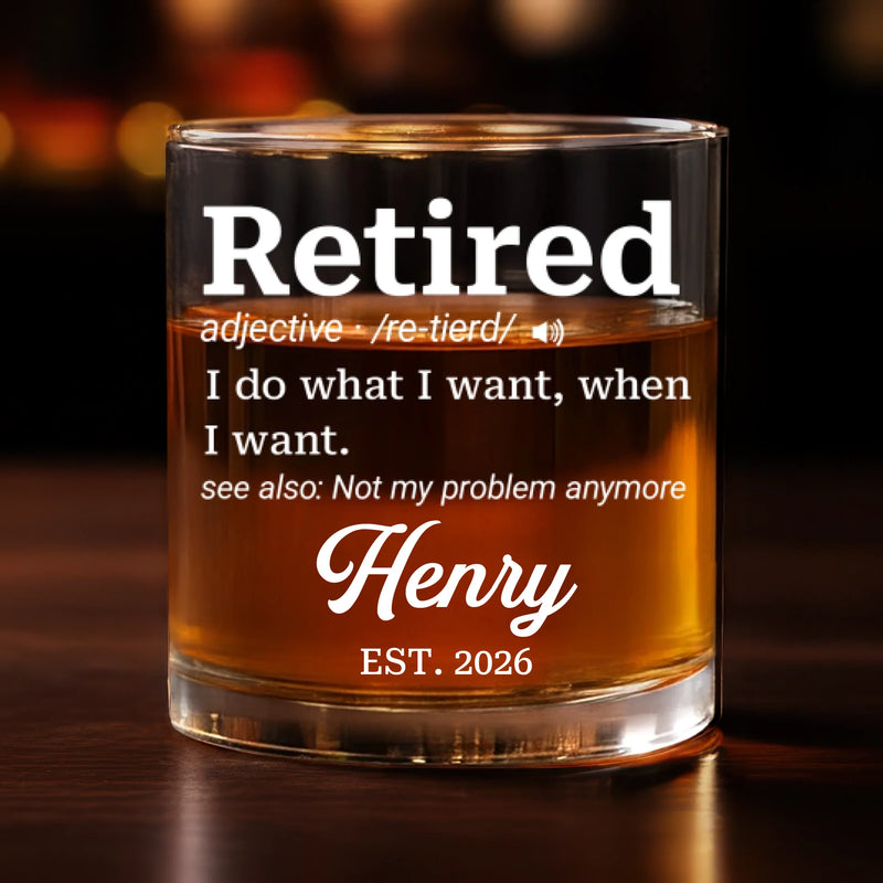 Custom Whiskey Glass - Personalized Retirement Gifts For Women, Men - Not My Problem Anymore