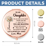Custom Compact Mirror - Personalized Birthday Gifts For Daughter, Granddaughter - Daughter Love Feels Like Home