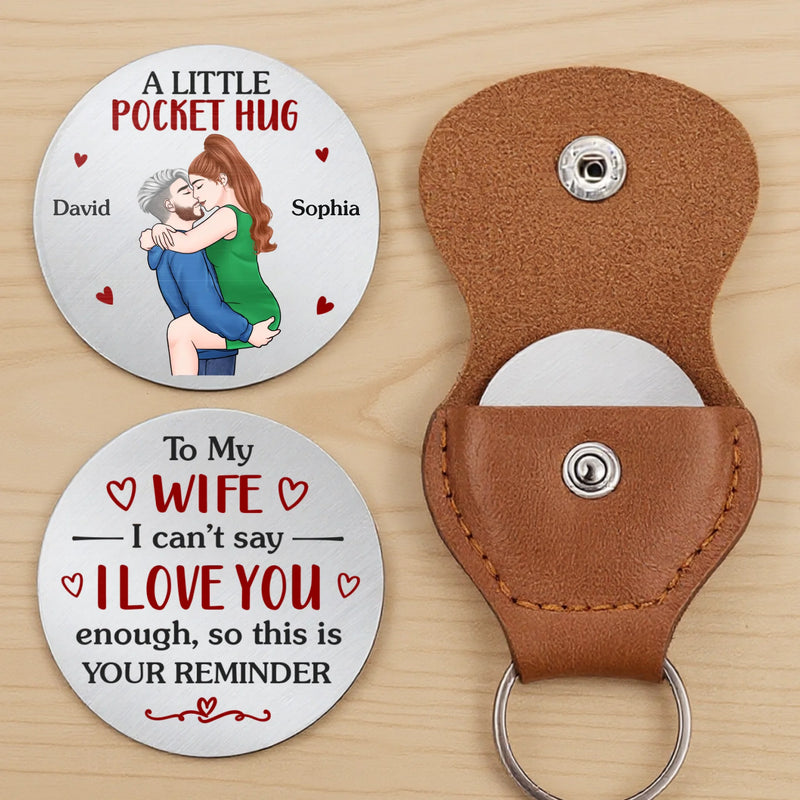 Custom Pocket Hug - Personalized Anniversary Christmas Wedding Gifts For Husband And Wife, Him And Her - A Piece Of Me For You To Hold