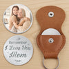 Custom Photo Always Know You Are Loved - Family Personalized Custom Pocket Hug - Mother's Day, Gift For Mom, Grandma