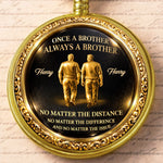 Custom Pocket Watch - Personalized Birthday Gifts For Brother - Brothers Share Every Memory