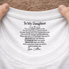 Custom Inside Neck Print T-Shirt - Personalized Birthday Gifts For Daughter - My Love, Your Armor
